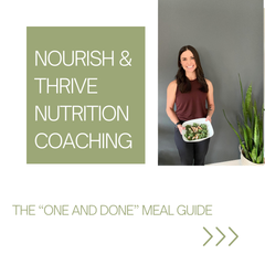 Nourish & Thrive "One and Done" Meal Guide