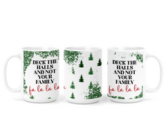 Deck The Halls 15 oz mug