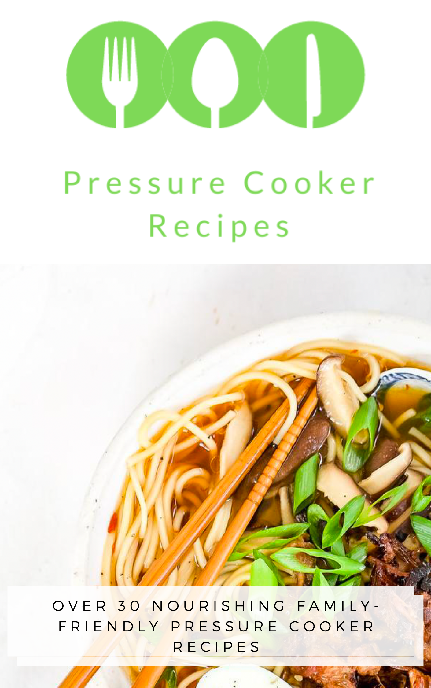 The Nourished Mama's Pressure Cooker Recipes